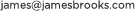 James@jamesbrooks.com